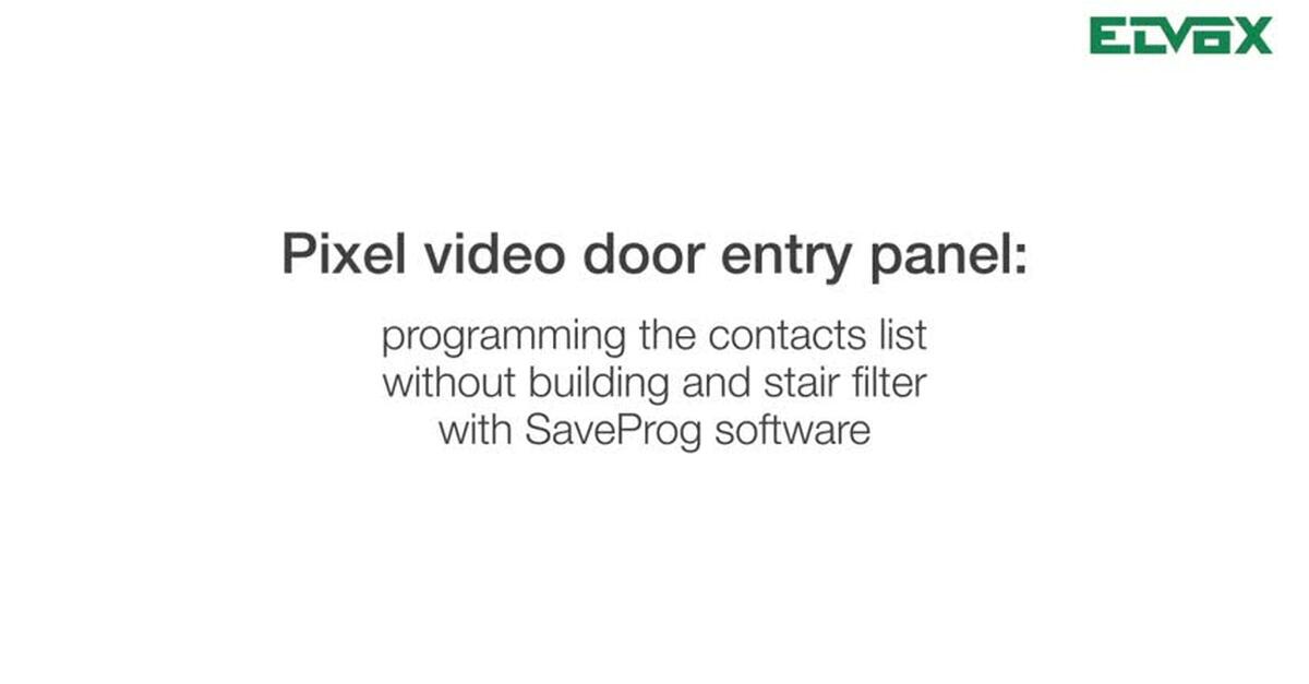 Pixel video door entry panel: programming the contacts list without ...