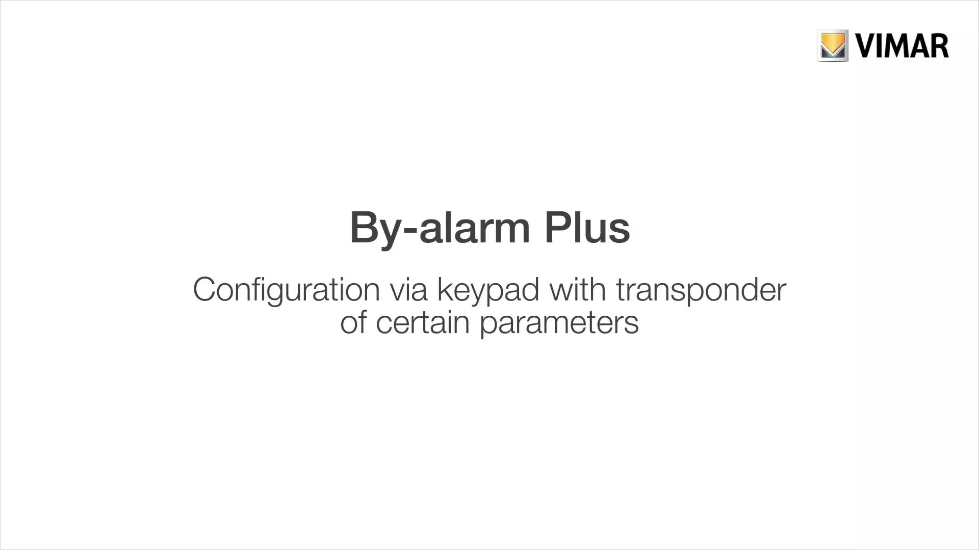By-alarm Plus Configuration via keypad with transponder of certain parameters