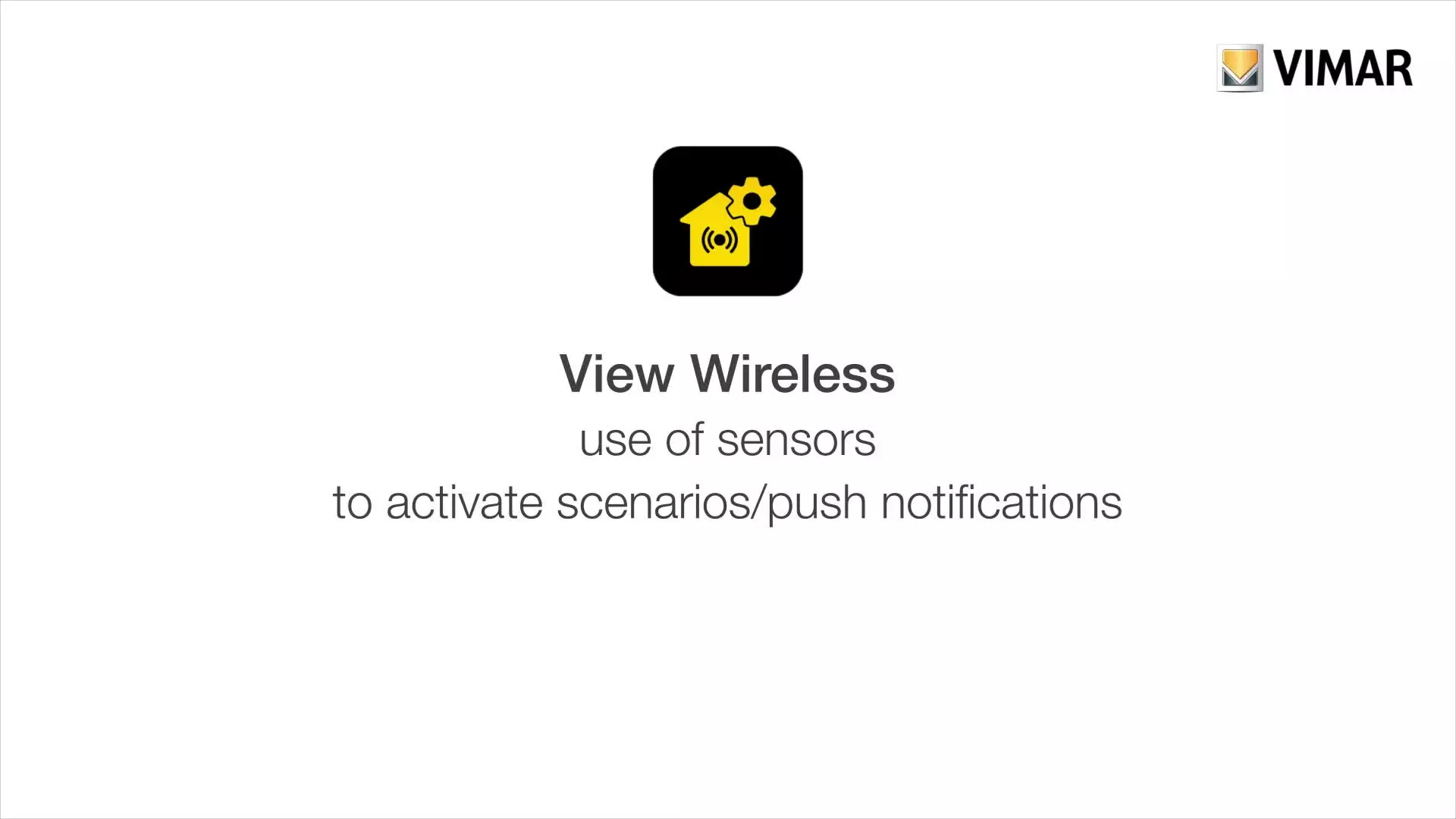 View Wireless - Use of sensors to activate scenarios/push notifications