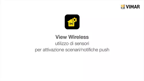 View Wireless - Utilizzo di sensori per attivazione scenari/notifiche push