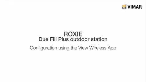 Vimar Roxie Tut02 Config view wireless 2023 Eng Marchio Web