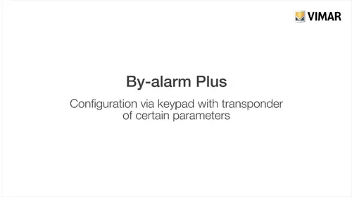 By-alarm Plus - Configuration via keypad with transponder of certain parameters